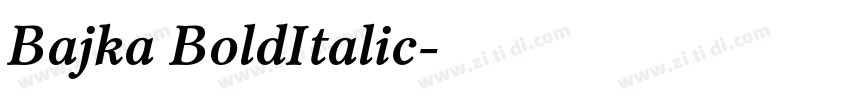 Bajka BoldItalic字体转换
